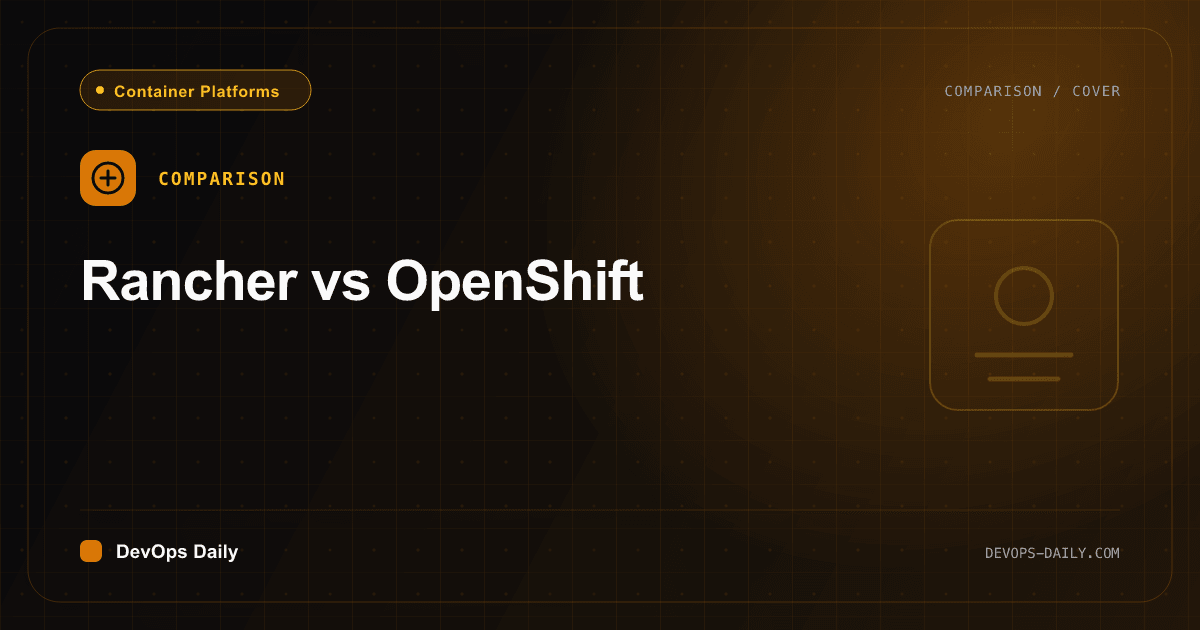 Rancher vs OpenShift