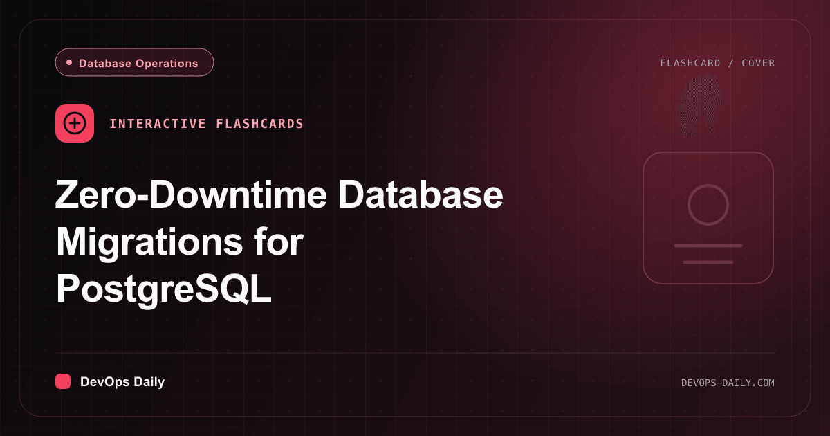 Zero-Downtime Database Migrations for PostgreSQL